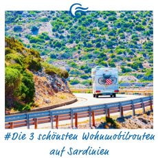 Die 3 schönsten Wohnmobilrouten auf Sardinien Die 3 schönsten Wohnmobilrouten auf Sardinien