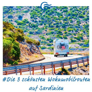 Die 3 schönsten Wohnmobilrouten auf Sardinien