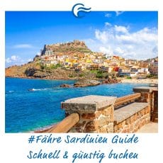 Fähre Sardinien Guide –  für die Überfahrt, Preise und 4 Geheimtipps Fähre Sardinien Guide